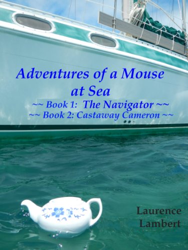 BUNDLE Books 1 and 2 of: Adventures of a Mouse at Sea