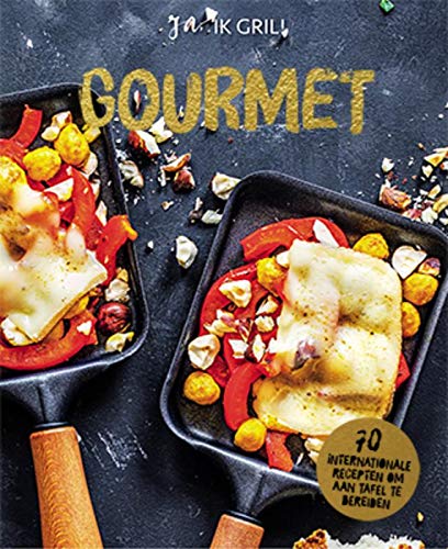 Gourmet: 70 internationale recepten om aan tafel te bereiden