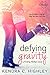 Defying Gravity