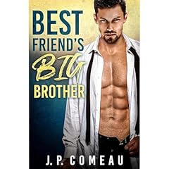 Best Friend&rsquo;s Big Brother Audiolibro Por J. P. Comeau arte de portada