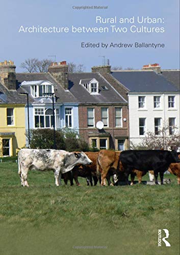 Rural and Urban: Architecture Between Two Cultures