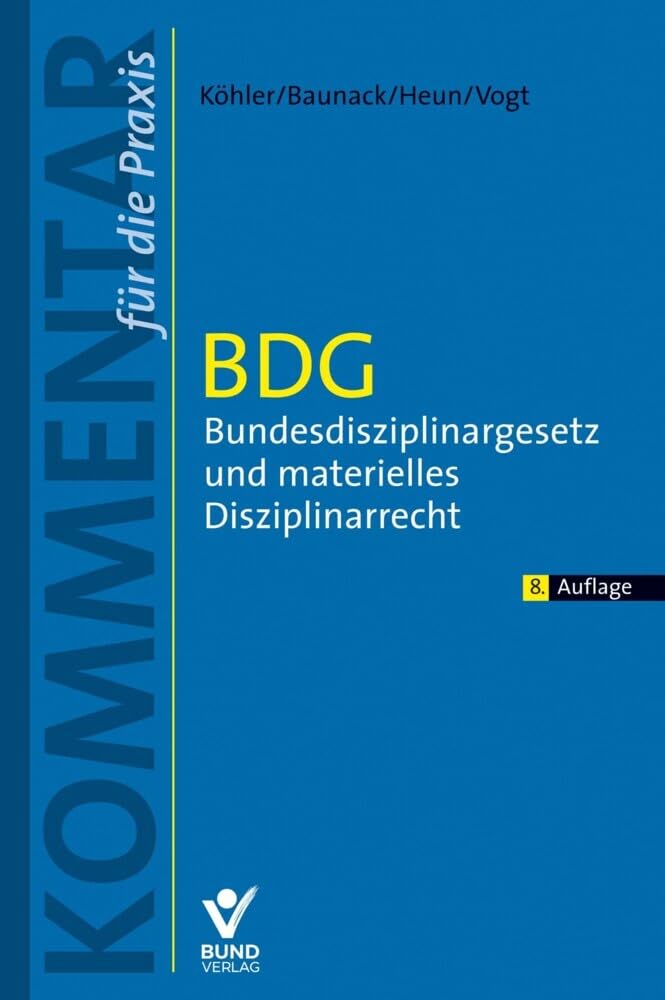 BDG - Bundesdisziplinargesetz und materielles Disziplinarrecht: Kommentar für die Praxis