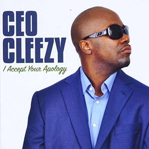 Spiele I Accept Your Apology von Ceo Cleezy auf Amazon Music ab