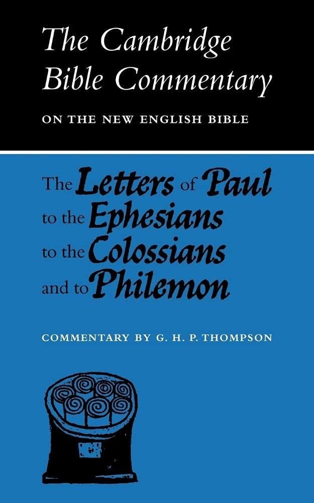 CBC: Letters of Paul to Ephesians (Cambridge Bible Commentaries on the New Testament)