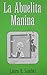 La Abuelita Manina (Spanish Edition)