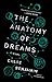 Produktbild The Anatomy of Dreams: A Novel