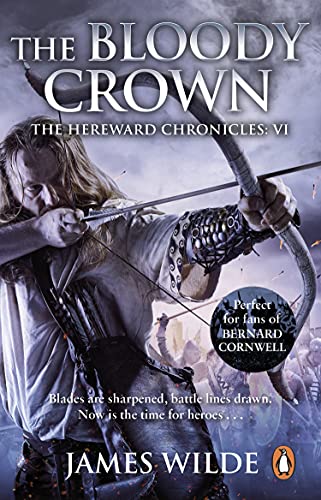 Hereward: The Bloody Crown: (The Hereward