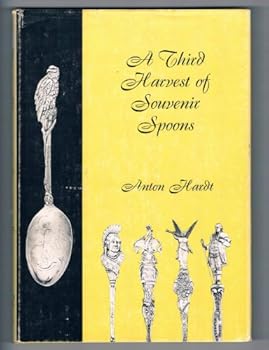 Hardcover A third harvest of souvenir spoons Book