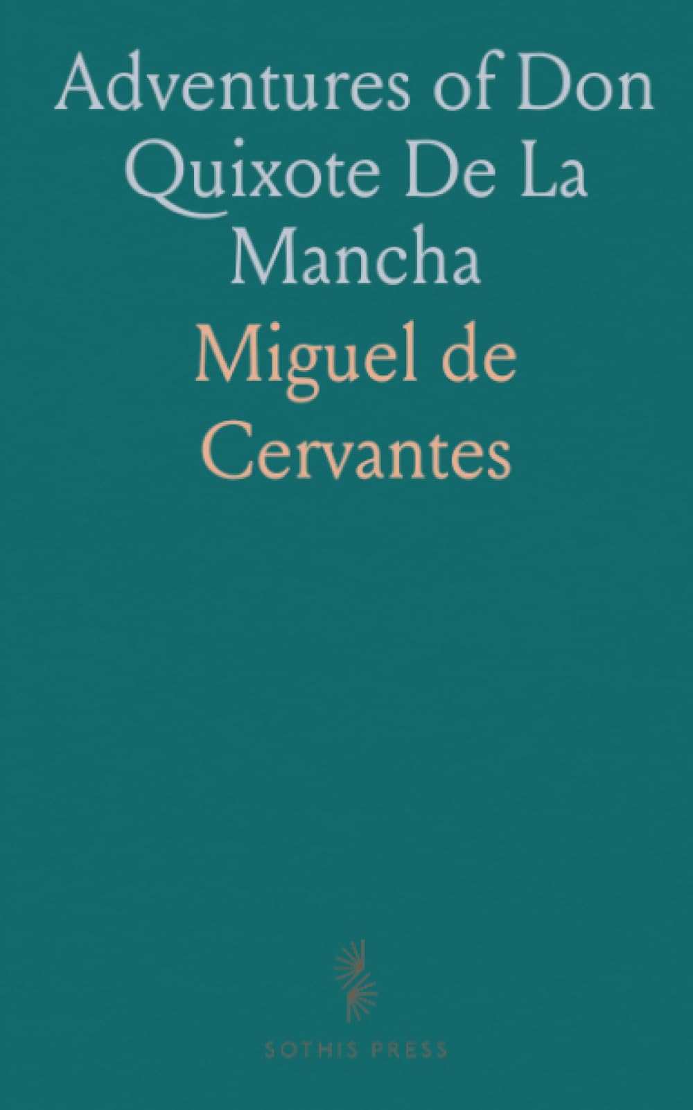 Adventures of Don Quixote De La Mancha