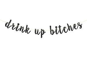 Drink Up Banner: The Life of the Alcohol-Fueled Fiesta