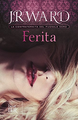 Ferita. La confraternita del pugnale nero: 9 Ferita. La confraternita del pugnale nero: 9