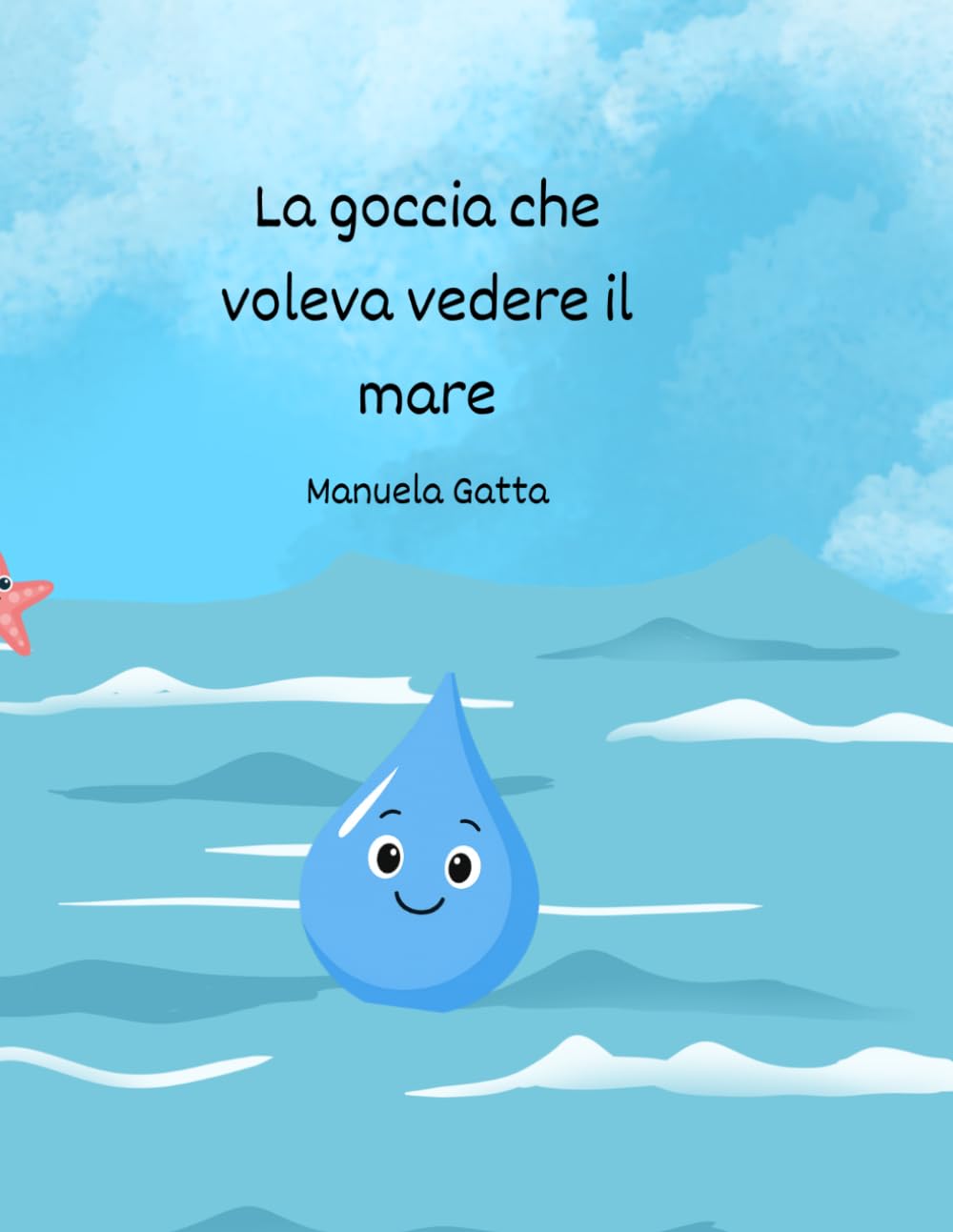 La Goccia che voleva vedere il mare