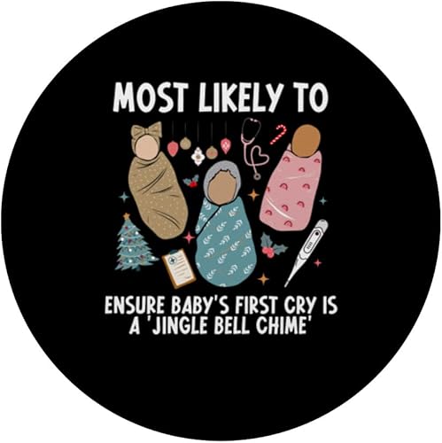 Miniatura 3 de NICU Nurse Christmas Most Likely to Ensure Babys First Cry N PopSockets Standard PopGrip