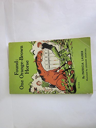 Found: One Orange-Brown Horse B000KP41GO Book Cover