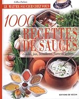 1000 recettes de sauces 2732836923 Book Cover