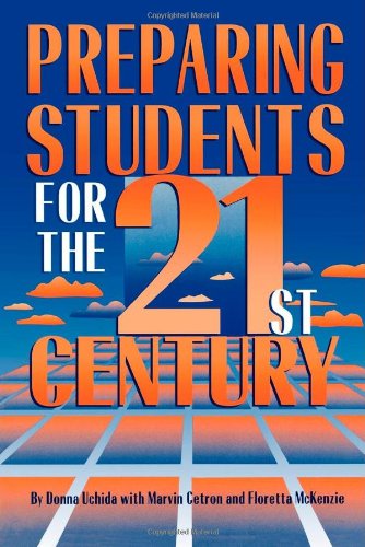 Preparing Students for the 21st Century: Uchida, Donna: 9780876521939 ...