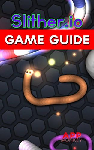 Slither.io Game Guide Kindle Edition