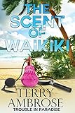 The Scent of Waikiki (McKenna Mystery)