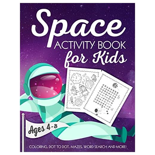 Space Activity Book for Kids Ages 4-8: A Fun Kid Workbook Game For Learning, Solar System Coloring, Dot to Dot, Mazes, Word Search and More!