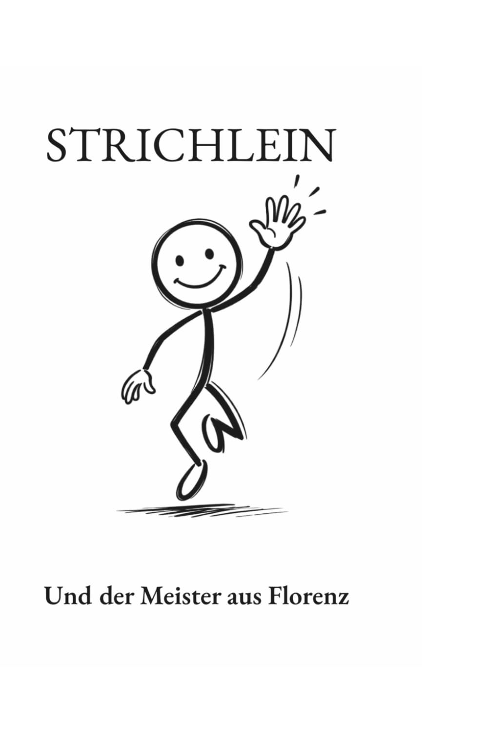 Strichlein Und der Meister aus Florez