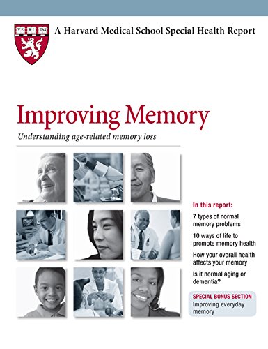 Improving Memory: Understanding age-related memory loss (Harvard Medical School Special Health Report Book 1)