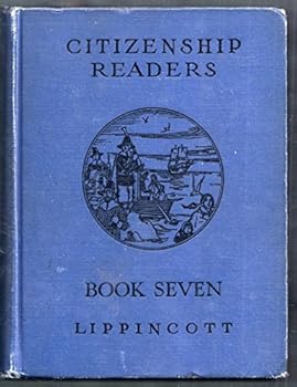 Hardcover Citizenship Readers Book Seven: Notable Events in the Making of America Book