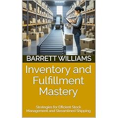 Inventory and Fulfillment Mastery Audiolibro Por Barrett Williams arte de portada