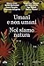 Umani E Non Umani. Noi Siamo Natura - 3