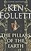Produktbild The Pillars of the Earth: Ken Follett (Kingsbridge-saga, 1, Band 1)