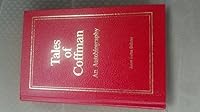 Tales of Coffman: An autobiography 0891120890 Book Cover