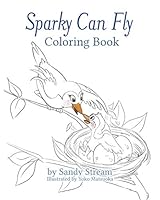 Sparky Can Fly - Coloring Book 0973948191 Book Cover