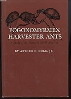 Pogonomyrmex harvester ants;: A study of the genus in North America, B0006BUR4W Book Cover