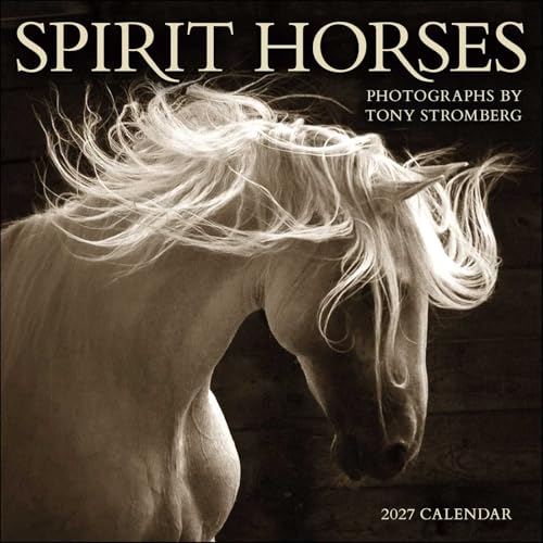Spirit Horses 2027 Wall Calendar by Tony Stromberg