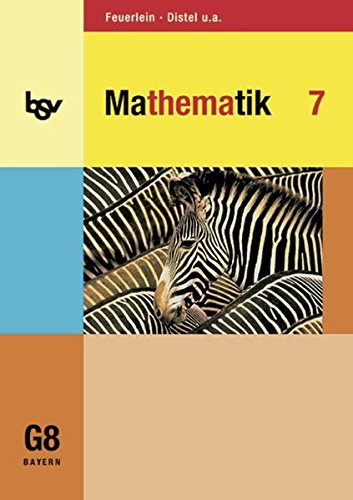 bsv Mathematik - Gymnasium Bayern: 7. Jahrgangsstufe - Schülerbuch bsv Mathematik - Gymnasium Bayern: 7. Jahrgangsstufe - Schülerbuch