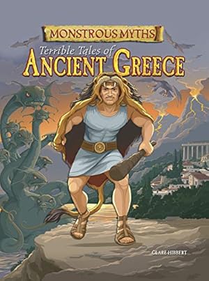 Monstrous Myths: Terrible Tales of Ancient Greece