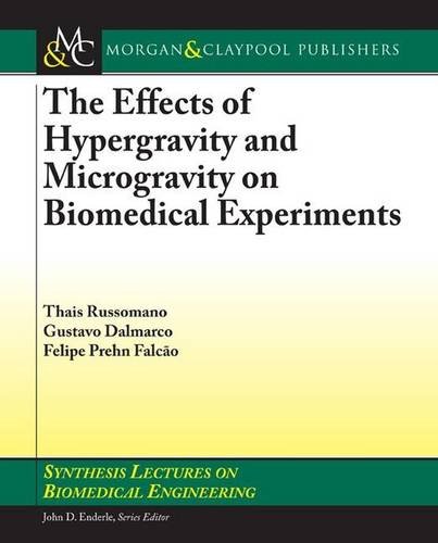 Microgravity Books The Effects of Hypergravity and Microgravity on Biomedical Experiments ...