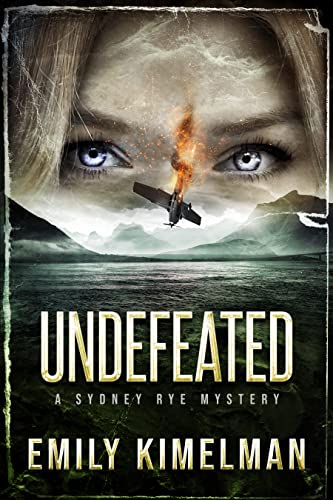Undefeated: Sydney Rye Mysteries #15