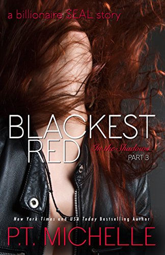 Blackest Red: A Billionaire SEAL Story (In the Shadows, Book 3)