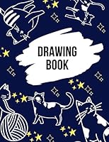 Drawing Book : Cute Cat : 99 Pages, 8. 5 X 11 Large Sketchbook Journal White Paper 1652473602 Book Cover