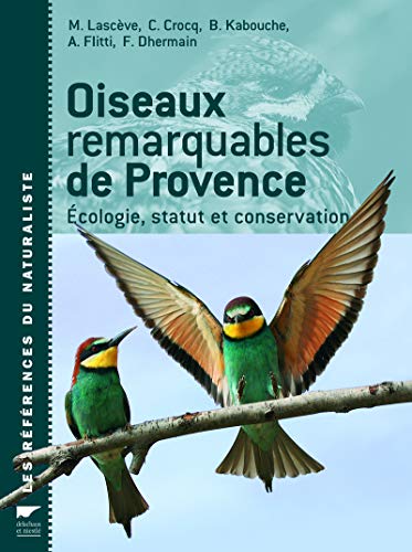 Télécharger Oiseaux remarquables de Provence Francais PDF