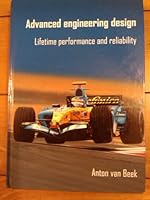 Advanced engineering design: Lifetime performance and reliability 9081040618 Book Cover