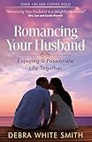 Romancing Your Husband
