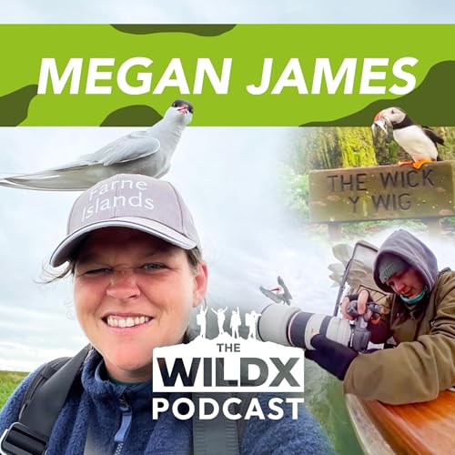 Episode 33 - MEGAN JAMES - WILDLIFE PHOTOGRAPHY & CONTENT CREATOR EXTRAORDINAIRE