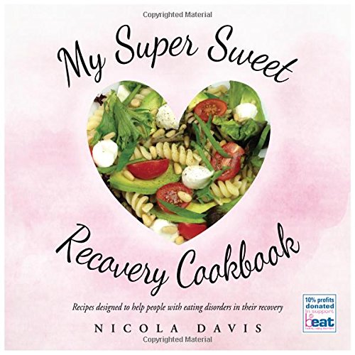 My Super Sweet Recovery Cookbook