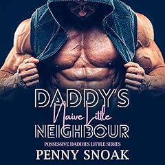 Daddy&rsquo;s Naive Little Neighbour Audiolibro Por Penny Snoak arte de portada