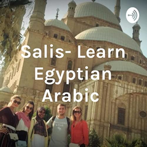 Salis- Learn Egyptian Arabic Podcast Por Sondos arte de portada
