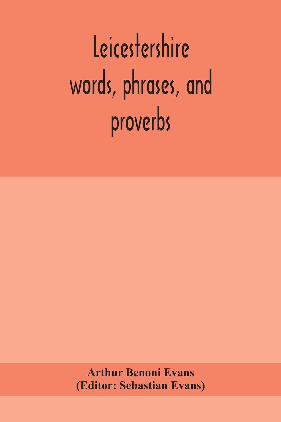 Leicestershire Words, Phrases, And Proverbs