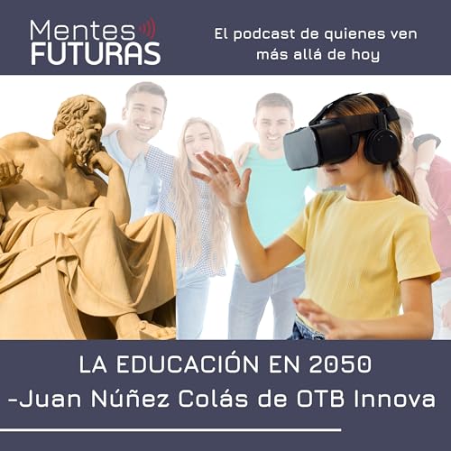 La Educaci&oacute;n all&aacute; por 2050