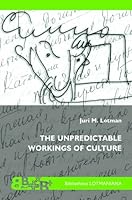 The Unpredictable Workings of Culture 9985587685 Book Cover