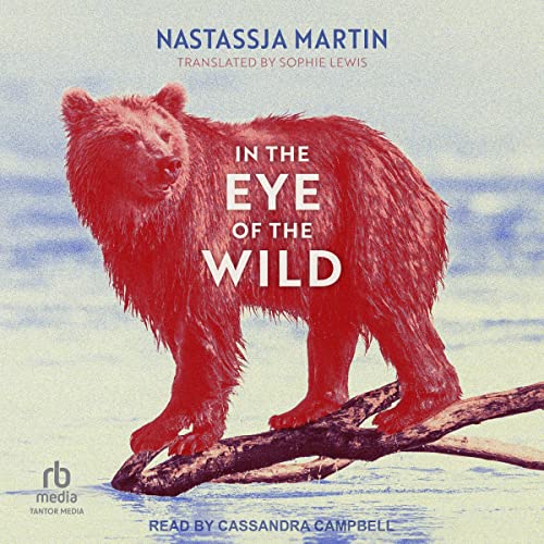 Nastassja Martin, Sophie R. Lewis - translator presents In the Eye of the Wild episode artwork